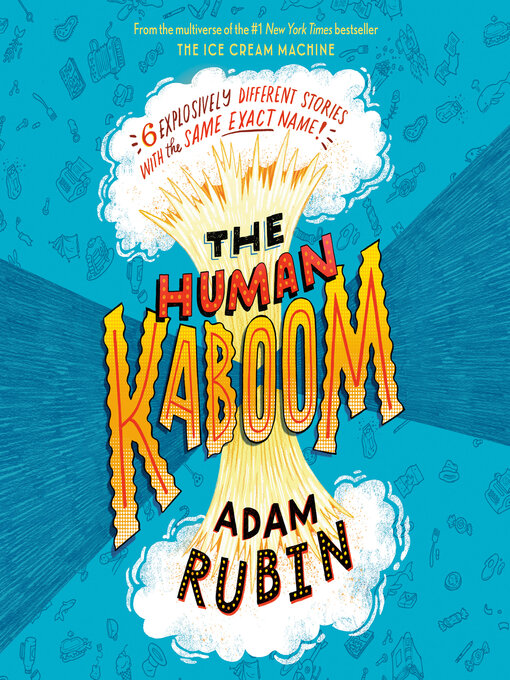 Title details for The Human Kaboom by Adam Rubin - Wait list